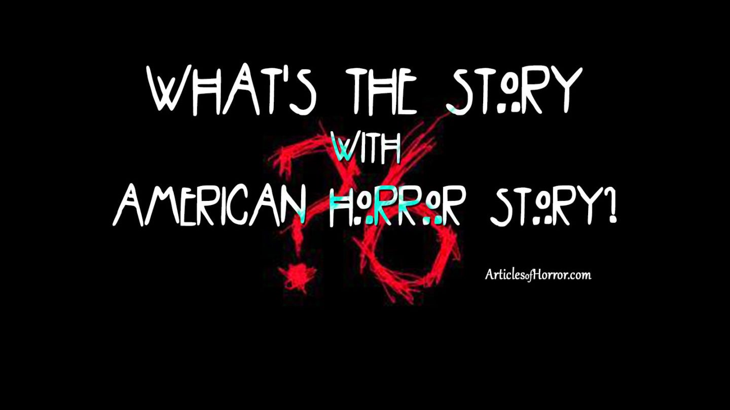What’s the Story with American Horror Story?